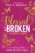 Blessed Not Broken