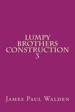 Lumpy Brothers Construction 3