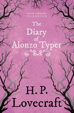 The Diary of Alonzo Typer (Fantasy and Horror Classics)