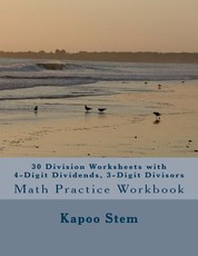 30 Division Worksheets with 4-Digit Dividends, 3-Digit Divisors