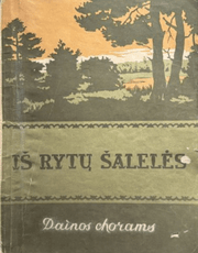 Iš Rytų šalelės: dainos chorams
