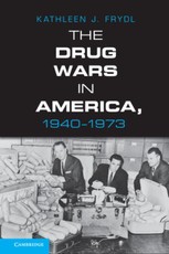 Drug Wars in America, 1940-1973
