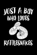 Just A Boy Who Loves Rattlesnake