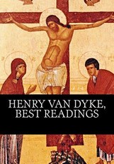 Henry Van Dyke, Best readings
