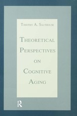 Salthouse, T: Theoretical Perspectives on Cognitive Aging