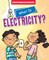 What Is Electricity?