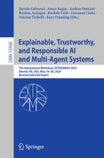Explainable, Trustworthy, and Responsible AI and Multi-Agent Systems