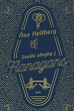 SVEIKI ATVYKĘ Į „FLANAGANS“ (knyga su defektais)