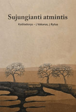 Sujungianti atmintis. Kaišiadorys – į Vakarus, į Rytus