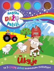 Ūkyje. Magiška dažų paletė