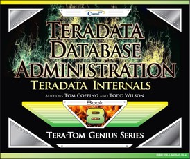 Teradata Database Administration - Teradata Internals