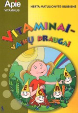 Vitaminai - vaikų draugai!