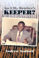 Stafford, A: Am I My Brother'S Keeper?