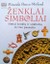 Ženklai ir simboliai: šimtai ženklų ir simbolių iš viso pasaulio