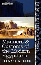 Manners & Customs of the Modern Egyptians
