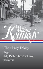 William Kennedy: The Albany Trilogy (Loa #397)