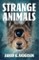 Strange Animals