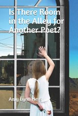 Is There Room in the Alley for Another Poet?