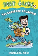 Icky Ricky #6: The Backpack Aquarium