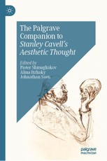 The Palgrave Companion to Stanley Cavell's Aesthetic Thought