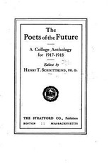 The Poets of the Future, A College Anthology for 1917-1918