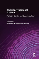 Russian Traditional Culture: Religion, Gender and Customary Law