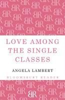 Love Among the Single Classes