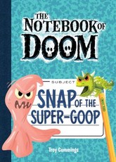 Snap of the Super-Goop: #10