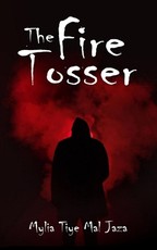 The Fire Tosser