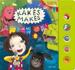 Kakė Makė. Gimtadienio dainos: dainuok ir žaisk kartu!