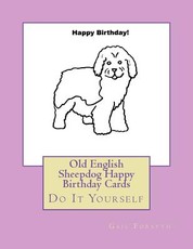 Old English Sheepdog Happy Birthday Cards