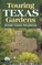 Touring Texas Gardens