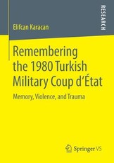 Remembering the 1980 Turkish Military Coup d'Ãtat