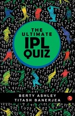 The Ultimate Ipl Quiz Book
