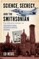 Science Secrecy and the Smithsonian