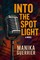 Into the Spotlight