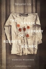 The Savage Library of Roberto BolaÃÂ±o