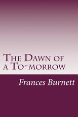 The Dawn of a To-morrow