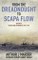 From the Dreadnought to Scapa Flow