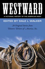 Westward: A Fictional History of the American West