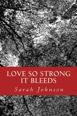 Love So Strong It Bleeds