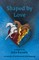 Shaped by Love