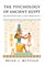 The Psychology of Ancient Egypt