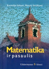 Matematika ir pasaulis. Uždavinynas 6 klasei