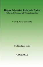 Higher Education in Africa. Crises, Reforms and Transformation