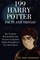 199 Harry Potter Facts and Trivias: The Ultimate Wizard & Witches Training Guide with Harry Potter Facts You Don't Know