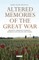 Altered Memories of the Great War