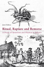 Ritual, Rapture and Remorse; A Study of Tarantism and Pizzica in Salento