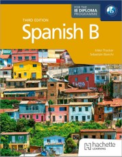 Spanish B for the IB Diploma Third edition