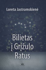 Bilietas į Grįžulo Ratus (knyga su defektais)